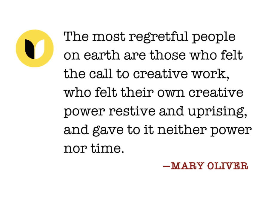 mary oliver - felt the call to creative work